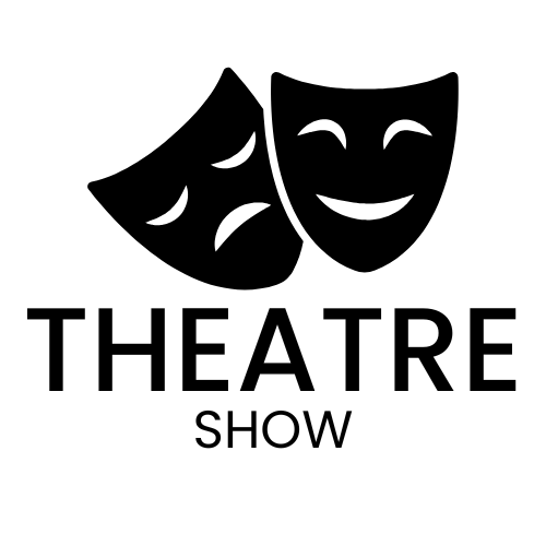 THEATRE SHOW